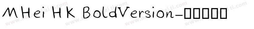 MHei HK BoldVersion字体转换